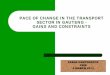 PACE OF CHANGE IN THE TRANSPORT SECTOR IN … - Dr I Vadi - Issues underline...PACE OF CHANGE IN THE TRANSPORT SECTOR IN GAUTENG - GAINS AND CONSTRAINTS ... BUS RAPID TRANSIT SYSTEMS: