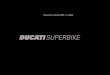 DUCATI SUPERBIKE - Works · PDF file1 97900.0215 DDS (Ducati Diagnosis System) + manifold vacuum meter. kit 1 2 97900.0002 Belt tensioning kit 1 3 88765.1371 Sensor 1 4 88765.1374