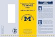 University of Michigan STAFF TENNIS - Michigan … Head Coaches Ronni Bernstein and Adam Steinberg. University of Michigan TENNIS SUMMER 2017 CAMPS University of Michigan Tennis Camp
