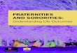 FRATERNITIES AND SORORITIES - Purdue University Fraternities and... · 1. FRATERNITIES AND SORORITIES: Understanding Life Outcomes. North-American Interfraternity Conference