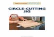 circle-cutting jig - Detroit Area Woodturners - DAW …detroitareawoodturners.com/.../3/4/8/5/34854207/circle-cutting-jig.pdfCircle-Cutting Jig In just an afternoon, ... XXXX XXXXXXXXXXXXXXX