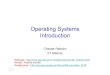 Operating Systems Introduction - Indian Institute of ...chester/courses/16o_os/slides/1...time Who uses the CPU? Sharing the RAM 10 App1 App2 App3 App4 Operating Systems Types •