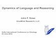 Dynamics of Language and Reasoning - · PDF fileDynamics of language and reasoning ... Neat: Define formal ... “The basic concepts of linguistics — and especially those of semantics
