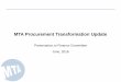 MTA Procurement Transformation Updateweb.mta.info/mta/news/books/docs/2016_Procurement_Update_Finan… · Current MTA Procurement Context Pages 2, 3 PeopleSoft 9.2 Upgrade (P2P Implementation)