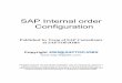 SAP Internal order Configuration - Add …docshare01.docshare.tips/files/4776/47765992.pdf ·  · 2016-06-03SAP INTERNAL ORDER CONFIGURATION ... SAP INTERNAL ORDER CONFIGURATION