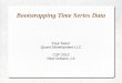 Bootstrapping Time Series Data - Quant  · PDF fileBootstrapping Time Series Data Paul Teetor Quant Development LLC CSP 2015 New Orleans, LA