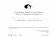 Cooking Basics for Kids First Nations Edition - OneHealth · PDF fileCooking Basics for Kids First Nations ... Adapting the lesson plans for different ... i introduction to Eating