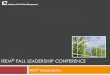 IREM FALL LEADERSHIP CONFERENCE - GreenPSF …knowledgecenter.greenpsf.com/wp-content/uploads/2014/09/...Slides.pdfThe engine behind IREM ... New green building certification, granted