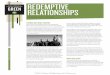 REDEMPTIVE RELATIONSHIPS · PDF fileREDEMPTIVE. RELATIONSHIPS. ... will trust a Christian friend before they trust Christ for their salvation. ... For any thriving relationship