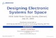 BCTM'08 Designing Electronic Systems for Spaceewh.ieee.org/r5/denver/sscs/Presentations/2009_07_Sunderland.pdf · Design requirements & constraints ... – Switch – Attenuator,
