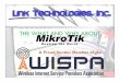 THE WHAT AND WHY ABOUT - Homepage -  · PDF fileOne of the Premier Mikrotik Consulting Companies in the world! ... of usable bandwidth