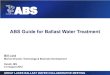 ABS Guide for Ballast Water Treatment - Seaway · PDF fileABS Guide for Ballast Water Treatment . GREAT LAKES BALLAST WATER COLLABORATIVE MEETING . Bill Lind . ... BalPure (Severn
