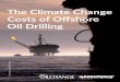 Costs of Offshore Oil Drilling - · PDF file4 The Climate Change Costs of Offshore Oil Drilling Introduction In December 2015, President Barack Obama joined other world leaders in