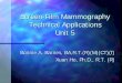 Screen-Film Mammography Technical Applications Unit 5xho/Mammo/Unit 5 - Mammography Technical...produce its very high- contrast X-ray spectrum. • The range of kVp for mammography
