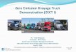 Zero Emission Drayage Truck Demonstration (ZECT I) Coast Air Quality Management District Zero Emission Drayage Truck Demonstration (ZECT I) P.I. - Matt Miyasato Presenter - Brian Choe