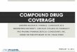 COMPOUND DRUG COVERAGE - … DRUG COVERAGE ... Current Good Manufacturing Practice (CGMP) Labeling with adequate directions for use ... USP Chapter 797