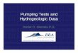 Pumping Tests and Hydrogeologic Data - CWWCAcwwca.org/wp-content/.../2015/01/Pumping_Tests_and_Hydrogeologic… · Pumping Tests and Hydrogeologic Data Daniel O. Niemela P.G. 