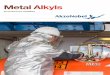 Metal Alkyls - AkzoNobel Polymer Chemistry ll find us in the food you eat, the ... Chemicals industry leaders on the Dow Jones ... designed for the shipment of metal alkyls and organometallic