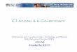 ICT Access & e-Government - · PDF fileICT Access & e-Government ... Technology (CICT) Disaster Risk Reduction (CDRR) ... 0.001 0.4 232.2. UNPOG / ESCAP Conference, 17-18 June 2010