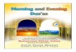 MORNING AND - Nooresunnat AND EVENING DUA’AS Shaikh-ul-Arab Wal Ajam Arifbillah Hazrat-e-Aqdas Maulana Shah Hakeem Muhammad Akhtar Saheb (Damat Barakaatuhum) Published By: Kutub