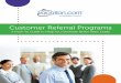 Customer Referral Programs - Amadeusextranets.us.amadeus.com/newsletters/2010/VCOM... · Customer referral programs are a simple, low cost and effective marketing strategy, ... must