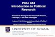 POLI 343 Introduction to Political Research - · PDF filePoli 343: Introduction to Political Research Slide 11 Operational definitions bridge the gap between the theoretical conceptual