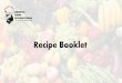 Recipe Booklet - TU Delft Repository · PDF fileIndia- Pav Bhaji (Bread and mix vegetable) Ingredients: Potato, Tomato, Onion, capsicum Turmeric, Black cumin, cauliflower, green peas,