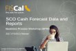 SCO Cash Forecast Data and Reports - FI$Cal - State of ... Basis Daily Totals are calculated as a result of the Cash Basis Daily Process Cash Basis Report SCO performs Cash Forecasting
