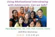 Using Motivational Interviewing with Adolescents: Can ??Using Motivational Interviewing with Adolescents: Can we talk? ... (2011) Motivational Interviewing with Adolescents and Young