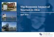 The Economic Impact of Tourism in Ohio · PDF fileSource: Tourism Economics, Longwoods International . 9 Visitor spending by market segment Leisure tourism represents 84% of visitor