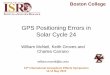 GPS Positioning Errors in Solar Cycle 24ies2015.bc.edu/wp-content/uploads/2015/05/141-McNeil...Boston College GPS Positioning Errors in Solar Cycle 24 William McNeil, Keith Groves
