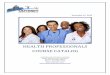 HEALTH PROFESSIONALS COURSE CATALOG - · PDF filePrograms are taught in sessions/modules – as a result classes ... Core Curriculum Completed ... The Hemodialysis Technician Training