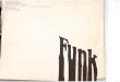 Notes on Funk - csus.edu selz notes on...Ir Notes on Funk by Peter Selz l1111k (funk), v.i.; FUNKED (funkt); l•'UNK'ING. [Of uncertain origin; cf. funk 111 kick, also, in dial. use,