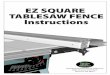 EZ SQUARE TABLESAW FENCE Instructions -   Woodworking Supply Inc. 6684 Jimmy Carter Blvd. Norcross GA 30071 EZ SQUARE TABLESAW FENCE Instructions