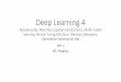 Deep Learning 2 - Tsinghua Universityiiis.tsinghua.edu.cn/~jianli/courses/ML2016/DL4.pdfDeep Learning 4 Autoencoder ... •Compact representation •Sparse representation •Representation