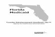Florida Medicaid find the enclosed Florida Medicaid Provider Reimbursement Handbook, ... person or group who ... The UB-04 claim form is incorporated by reference in 59G-4 