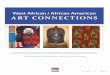 West African / African American ART CONNECTIONS African / African American ART CONNECTIONS The Mint Museum of Art Education Department developed this teaching guide to complement the