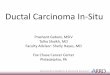 Ductal Carcinoma In-Situ - ASTRO Fonseca R et al. Ductal carcinoma in situ of the breast. Ann Intern Med 127 (11): 1013-22, 1997 • Parker SL et al., “Cancer statistics.”Published