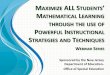 MAXIMIZE ALL STUDENTS MATHEMATICAL … ALL STUDENTS’ MATHEMATICAL LEARNING THROUGH THE USE OF POWERFUL INSTRUCTIONAL STRATEGIES AND TECHNIQUES WEBINAR SERIES Sponsored by the New