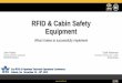 RFID & Cabin Safety Equipment - International Air … Jetstar: Lessons Learned •Engagement with CASR Part 145 (Maintenance Organizations) • Base Vs Line Maintenance Training Delivery
