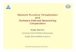 Network Function Virtualization and Software Defined ... · PDF fileNetwork Function Virtualization and Software Defined Networking Cooperation. ... Network Function Virtualization