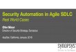 Security Automation in Agile SDLC - Schedschd.ws/.../38/AppSec-SecAutomationInAgile-OferMaor.pdf · Security Automation in Agile SDLC Real World Cases ... • Introduction of security