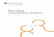 Recruiting international students - · PDF file2 Recruiting international students Executive summary Competition for students in increasing, as traditional countries targeted for students