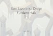 User Experience Design Fundamentals - IIBA Sofia Intro... · User Experience Design Fundamentals April, 2016. What’s UX ... As a UX Designer I need to know ... Measuring Design