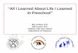 All I Learned About Life I Learned In Preschool · PDF file“All I Learned About Life I Learned In Preschool ... Mae Kyono, M.D. Healthy Child Care Hawaii Department of Pediatrics