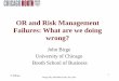 OR and Risk Management Failures: What are we …faculty.chicagobooth.edu/john.birge/research/or_riskmgmt_failures...OR and Risk Management Failures: What are we doing ... 800px-Deepwater_Horizon_offshore_drilling_unit_on_fire_2010.jpg