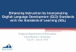 Enhancing Instruction by Incorporating English Language ... · PDF fileEnhancing Instruction by Incorporating English Language Development (ELD) Standards with the Standards of Learning