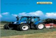 NEW HOLLAND T6040 ELITE - Farming UK · PDF fileAUTOMATIC BENEFITS T6040 Elite tractor incorporates many standard features that remove repetitive tasks from your working day