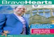 BraveHearts - CHSF Home · PDF fileBraveHearts Plus See who’s in Katie’s Club this month p3 and our amazing community and corporate fundraisers on pgs 4-6 Meet adult patient and