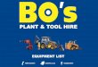 PLANT & TOOL HIRE - · PDF filecircular saws metal cut off saws jigsaws blowers - electric & petrol back pack blowers hilti guns impact wrench - electric road broom - 2 stroke space